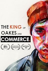 Primary photo for The King of Oakes and Commerce