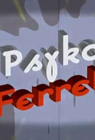 Primary photo for Psyko Ferret Primary photo for Psyko Ferret