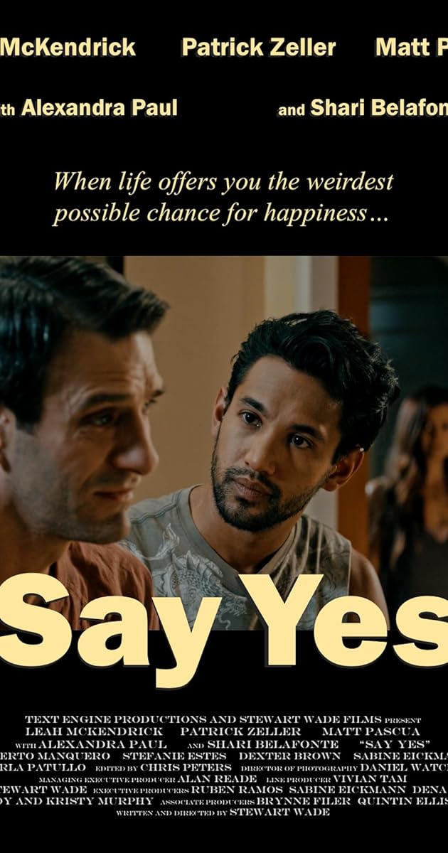 Just Say Yes Streaming Say Yes (2018) - IMDb