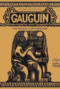 Primary photo for Gauguin in Tahiti: The Search for Paradise