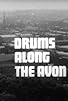 Primary photo for Drums Along the Avon Primary photo for Drums Along the Avon