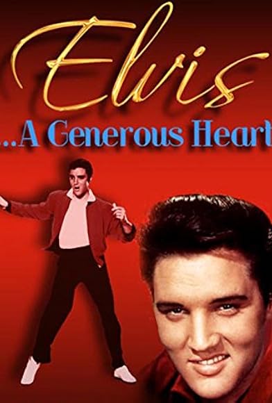 Primary photo for Elvis: A Generous Heart Primary photo for Elvis: A Generous Heart