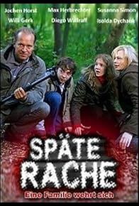 Primary photo for Späte Rache - Eine Familie wehrt sich Primary photo for Späte Rache - Eine Familie wehrt sich