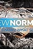 Primary photo for The New Normal: What's Now? What's Next? Primary photo for The New Normal: What's Now? What's Next?