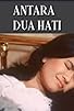 Primary photo for Antara Dua Hati Primary photo for Antara Dua Hati
