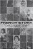 Primary photo for French Story Primary photo for French Story