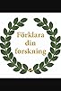 Primary photo for Förklara din forskning