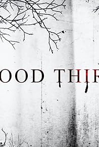 Primary photo for Blood Thirst Primary photo for Blood Thirst