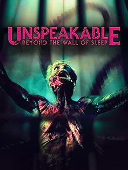 Poster of Unspeakable: Beyond the Wall of Sleep