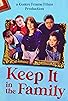 Primary photo for Keep It in the Family