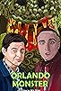 Primary photo for Orlando Monster Primary photo for Orlando Monster