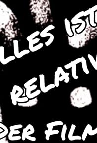 Primary photo for Alles ist relativ Primary photo for Alles ist relativ