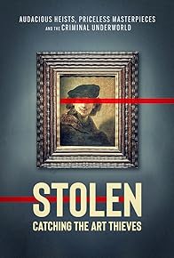 Primary photo for Stolen: Catching the Art Thieves Primary photo for Stolen: Catching the Art Thieves