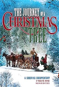 Primary photo for The Journey of a Christmas Tree