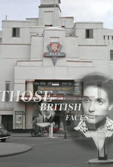 Primary photo for Those British Faces Primary photo for Those British Faces