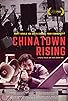 Primary photo for Chinatown Rising
