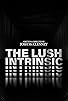 Primary photo for The Lush Intrinsic Primary photo for The Lush Intrinsic