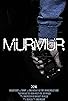 Primary photo for Murmur Primary photo for Murmur