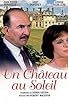 Primary photo for Un château au soleil