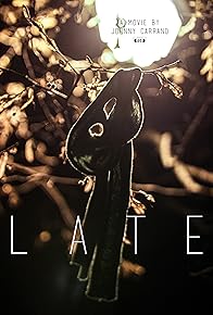 Primary photo for Late