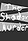 The Shadow Murder's primary photo