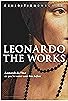 Primary photo for Leonardo: The Works Primary photo for Leonardo: The Works