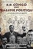 Primary photo for Congo: Une tragedie politique Primary photo for Congo: Une tragedie politique