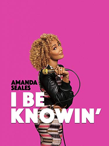 Poster of Amanda Seales: I Be Knowin'