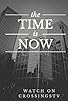 Primary photo for The Time Is Now Primary photo for The Time Is Now