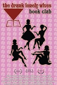 Primary photo for The Drunk Lonely Wives Book Club