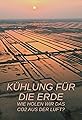 Kühlung für die Erde - Wie holen wir das CO2 aus der Luft?'s primary photo