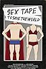 Primary photo for Sex Tape to Save the World