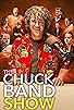 Primary photo for The Chuck Band Show Primary photo for The Chuck Band Show