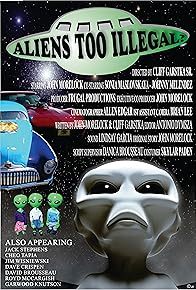 Primary photo for Aliens Too Illegal? Primary photo for Aliens Too Illegal?