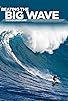 Primary photo for Beating the Big Wave