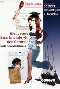 Primary photo for Bienvenue dans la vraie vie des femmes