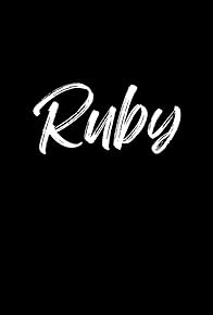Primary photo for Ruby Primary photo for Ruby