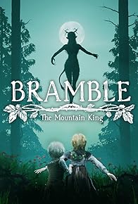 Primary photo for Bramble: The Mountain King