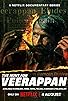 Primary photo for The Hunt for Veerappan Primary photo for The Hunt for Veerappan