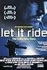 Primary photo for Let It Ride Primary photo for Let It Ride