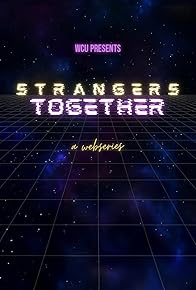 Primary photo for Strangers Together Primary photo for Strangers Together