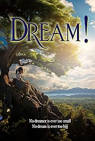 Primary photo for Dream! Primary photo for Dream!