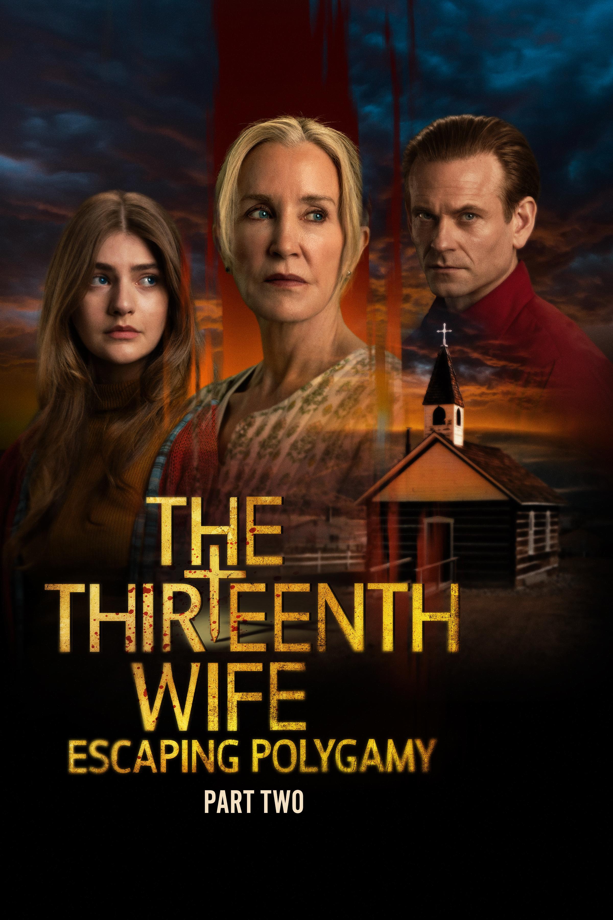 Poster of The Thirteenth Wife: Escaping Polygamy