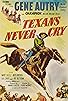 Primary photo for Texans Never Cry Primary photo for Texans Never Cry