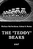 Primary photo for The 'Teddy' Bears