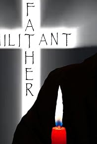 Primary photo for Father Militant Primary photo for Father Militant