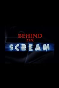 Primary photo for Behind the Scream Primary photo for Behind the Scream