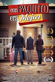 Primary photo for Con Paquito era mejor