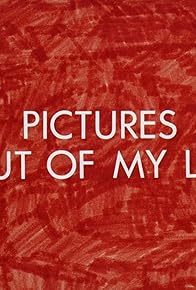 Primary photo for Pictures Out of My Life