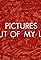 Pictures Out of My Life's primary photo